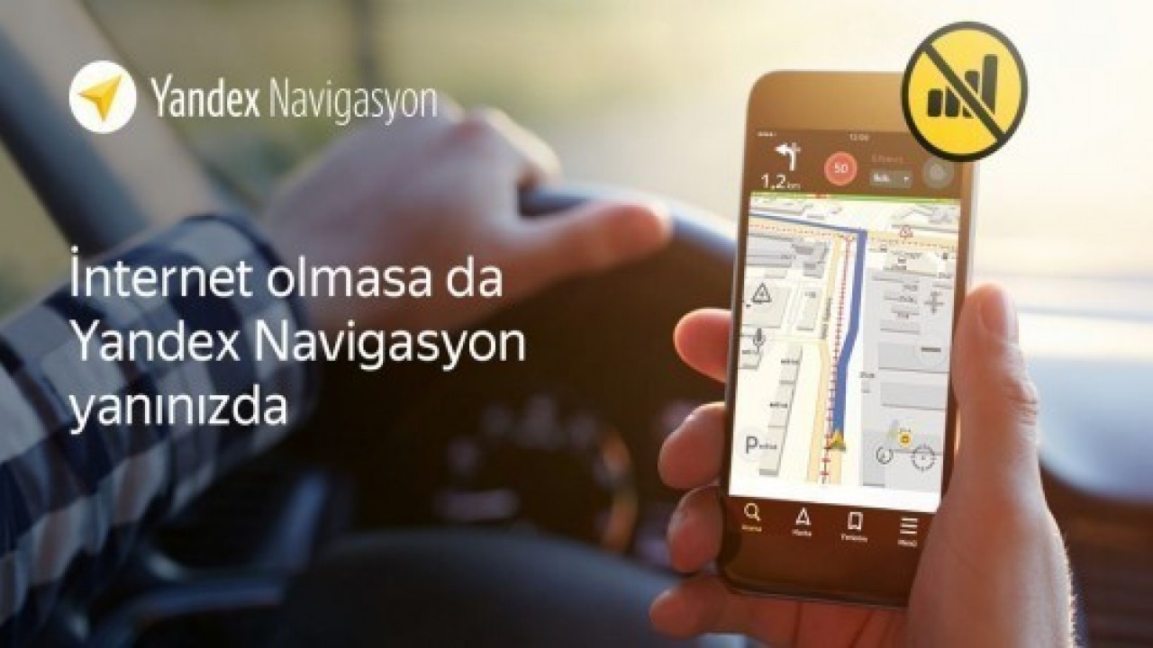Yandex Navigasyon çevrimdışı olarak çalışabilecek