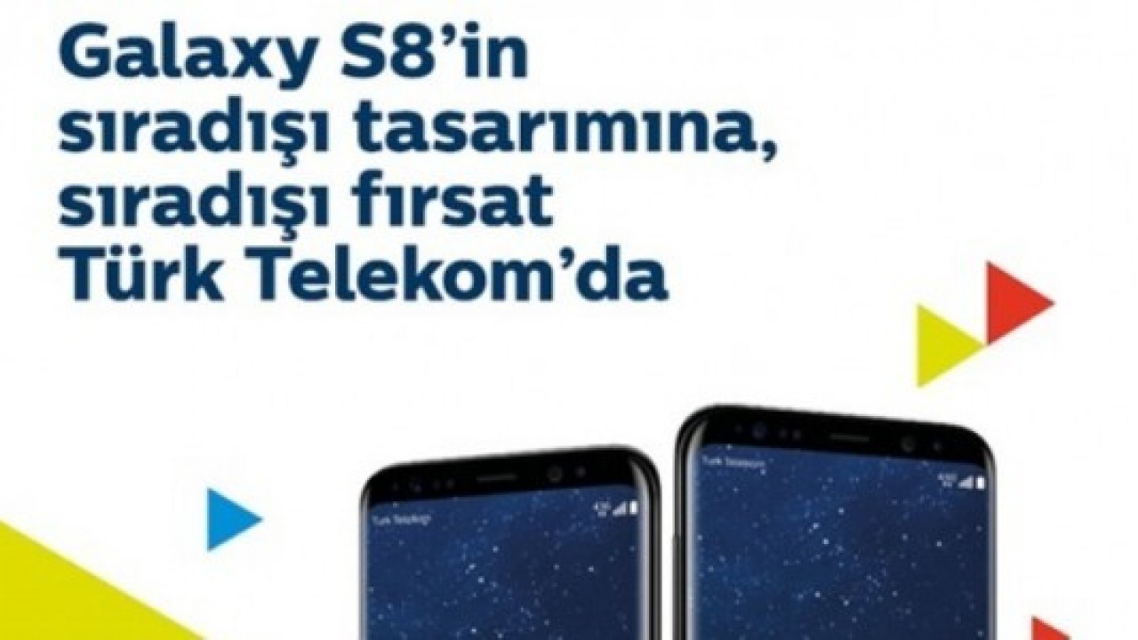 Galaxy S8 ve S8+ Türk Telekom’da 1.000 TL İndirim Fırsatı ile Satışa Sunuldu