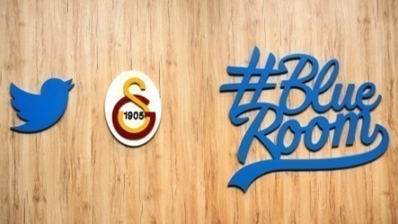 Galatasaray ve Twitter'dan Türkiye'de Bir İlk: Blue Room