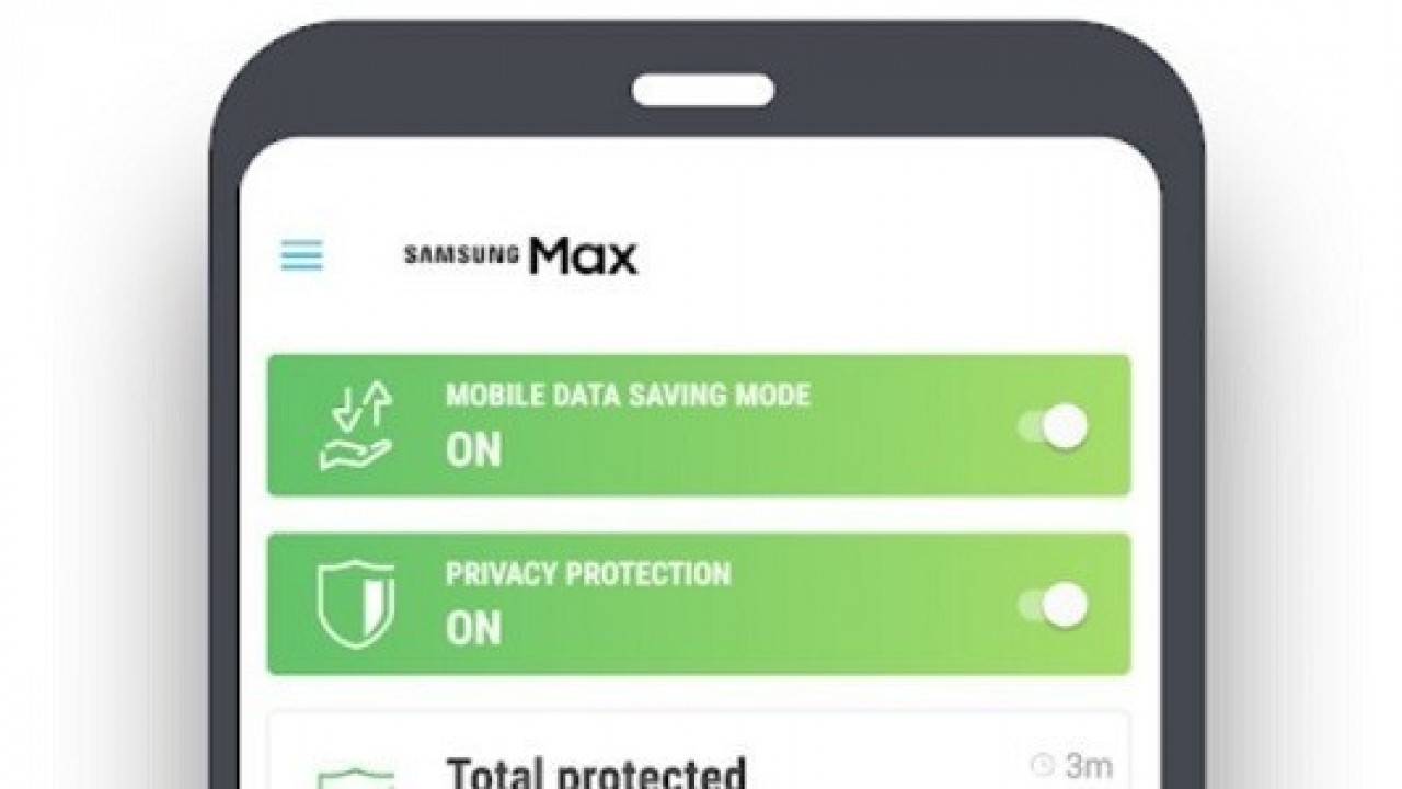 Samsung Max, Veri Tasarrufu, VPN ve WiFi Güvenliği Gibi Özelliklerle Duyuruldu