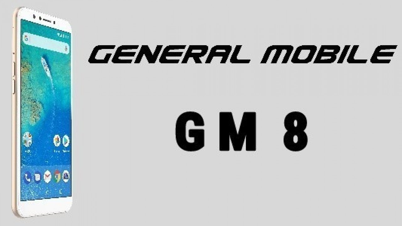 General Mobile GM 8 için Android 8.1 Oreo Güncellemesi Geldi