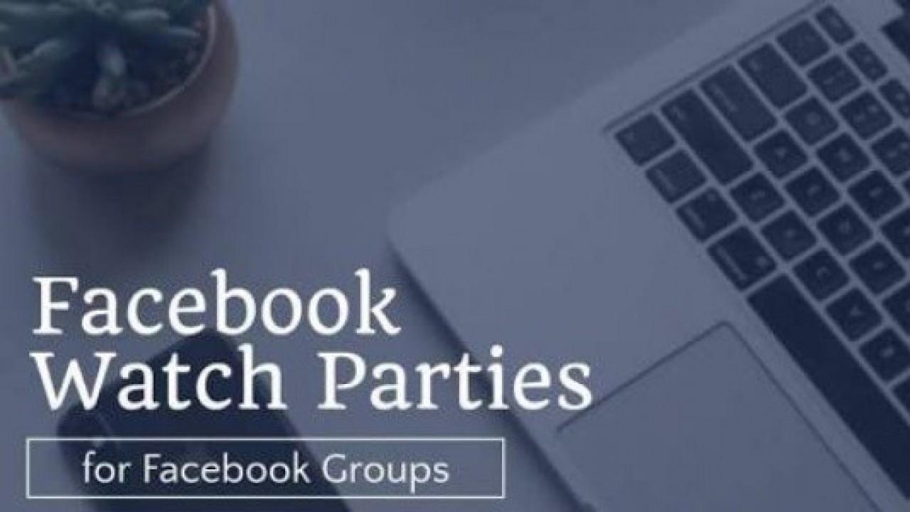 Facebook, Watch Party Özelliğini Tüm Dünyada Kullanıma Sundu 