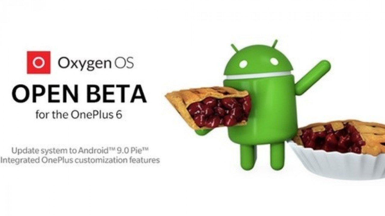 OnePlus 6, İlk Android Pie Açık Beta Güncellemesini Aldı