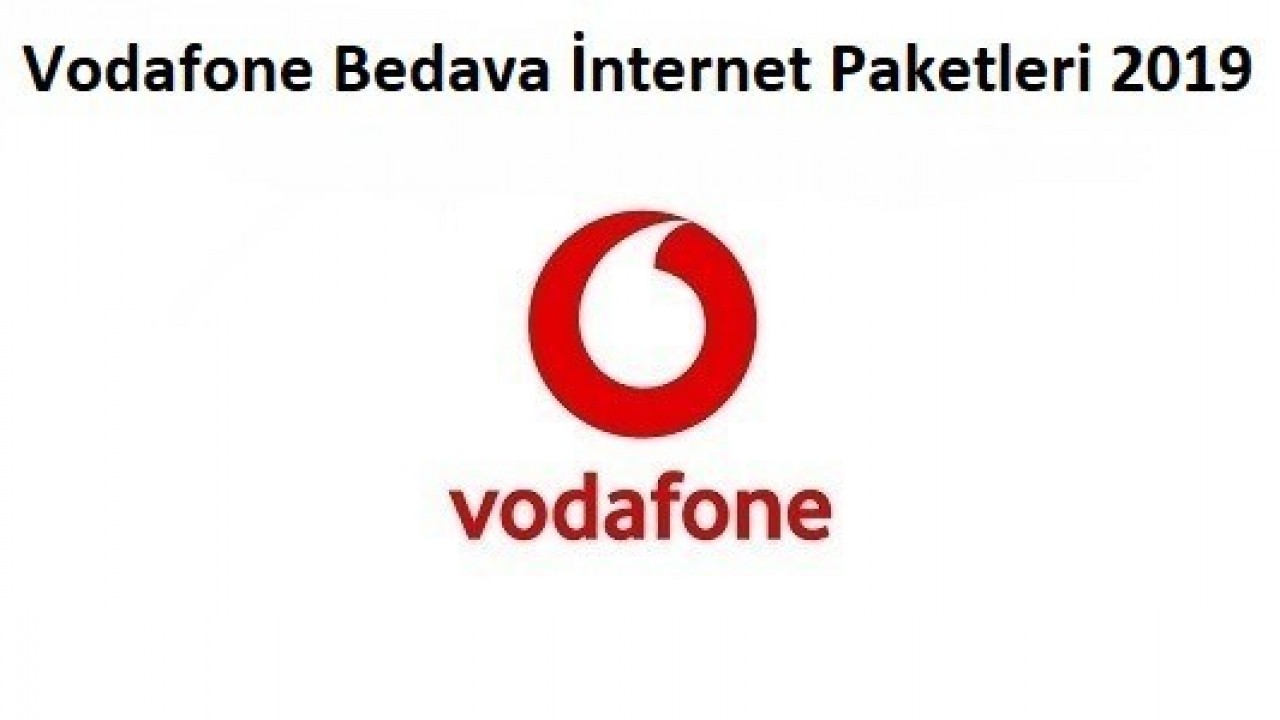 Vodafone 2019 Bedava İnternet Paketleri