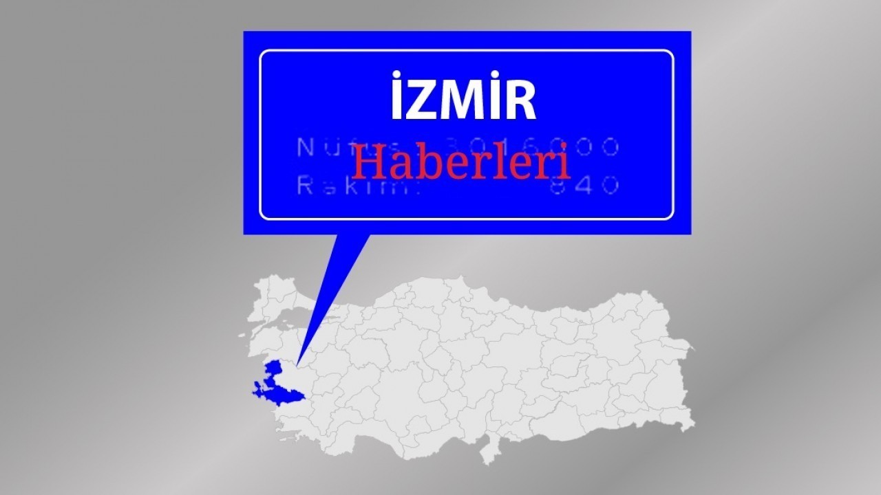 İzmir'den En Son Haberler