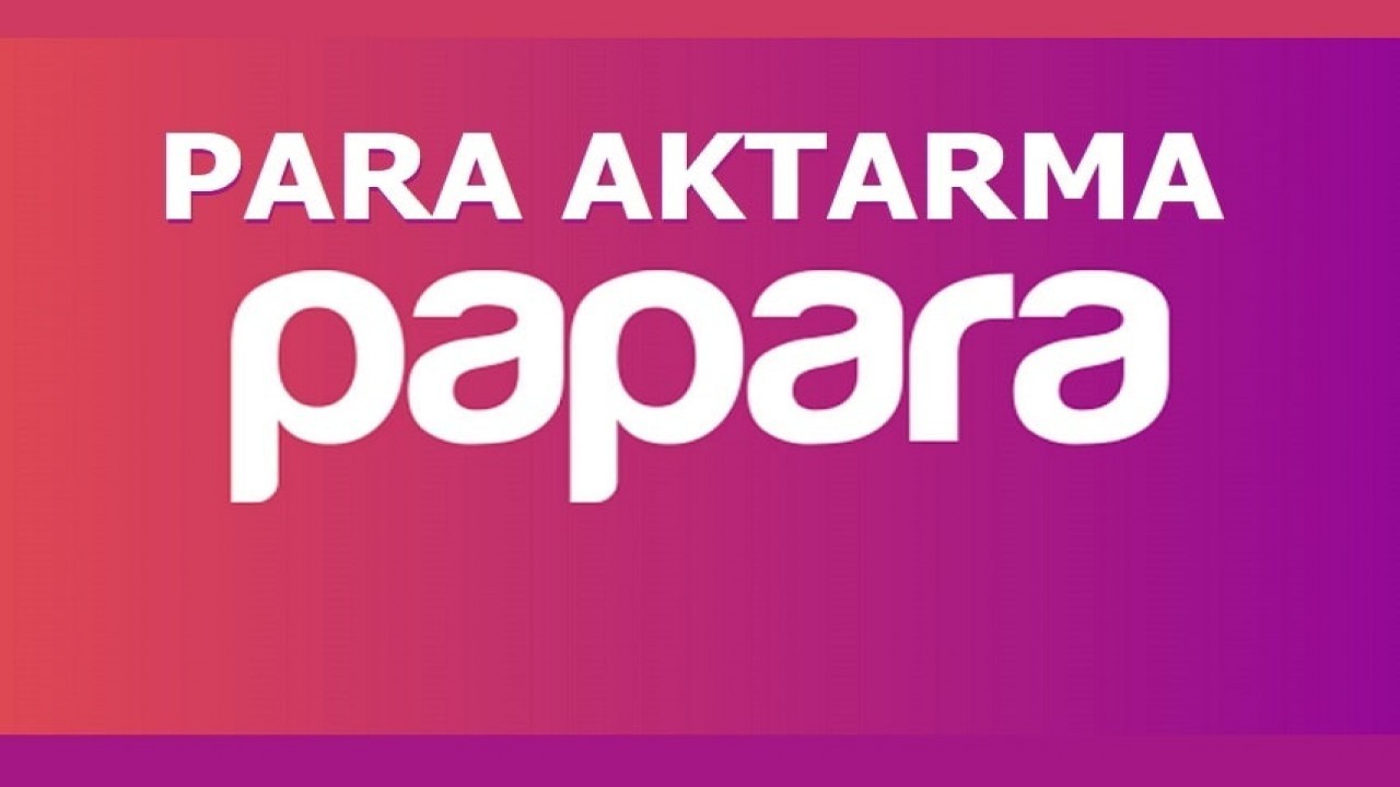 Paparaya Nasıl Para Yatırılır