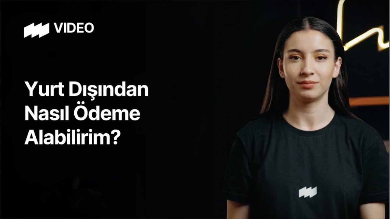 Yurt Dışından Nasıl Ödeme Alınır? Şirket Kurmak Gerekir mi?