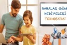 Teknosa, Babalar Günü Kampanyasını Başlattı