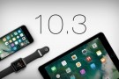 iOS 10.3 yayınlandı, sende indir vakit kaybetme!