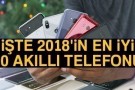 2018'de yılın en iyi 10 akıllı telefon modeli