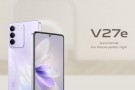 Vivo V27e çıkış tarihi paylaşıldı