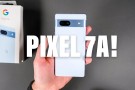 Google Pixel 7a Kutu Açılışı ve İlk Bakış