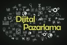 Dijital pazarlama nedir? Online Pazarlama Nasıl yapılır?
