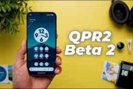 Android 17 QPR2 Beta 2 ile Gelen Yenilikler