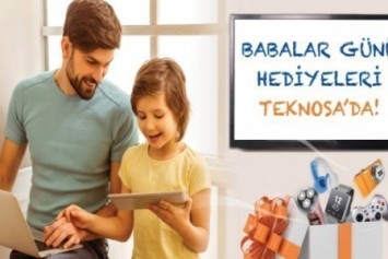 Teknosa, Babalar Günü Kampanyasını Başlattı 