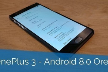 OnePlus 3 ve OnePlus 3T İçin Android 8.0 Oreo Güncellemesi Yayınlandı