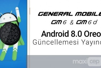 General Mobile, GM 6 için Android 8.0 Oreo Güncellemesini Yayınladı