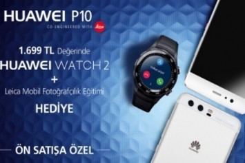 Huawei P10 Türkiye'de Ön Satışa Sunuldu 