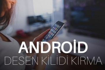 Android ekran kilit deseni unutulursa ne olur?