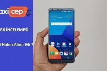 LG G6 İncelemesi