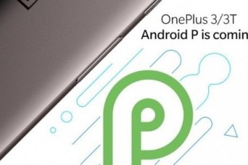 OnePlus 3 ve 3T, Android P Güncellemesi Alacak 