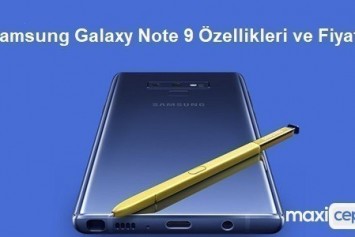 Samsung Galaxy Note 9 Tanıtılıyor! İşte Özellikleri ve Galaxy Note 9'un Fiyatı