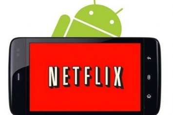 Netflix Android Uygulaması Yenilenen Arayüzü İle Mağazada Yayınlandı
