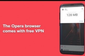 Opera Android Güncellemesi, Sınırsız VPN Servisi ile Geliyor