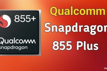 Qualcomm Snapdragon 855 Plus İşlemcisi Resmi Olarak Tanıtıldı