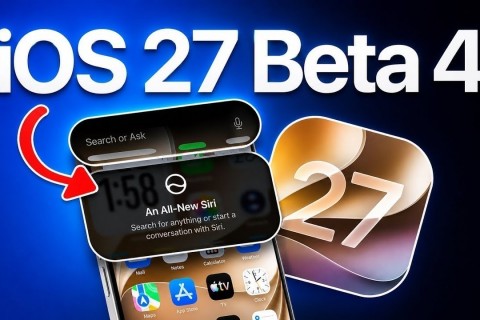 iOS 27 Beta 4 ile Gelen Yenilikler