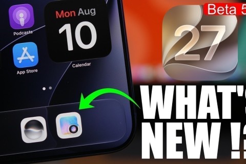 iOS 27 Beta 5 ile Gelen Yenilikler