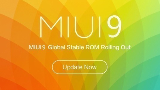Xiaomi Mi 6 ve Redmi Note 4x, 11 Ağustos'ta MIUI 9 Alacak