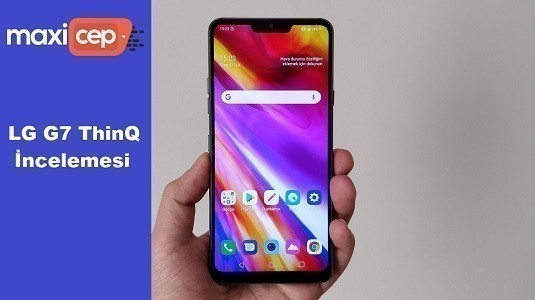 lg g7 thinq incelemesi maxicep