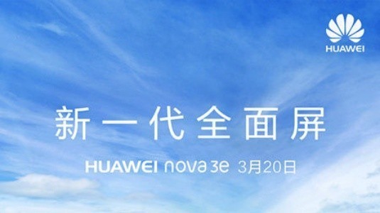 Huawei Nova 3e, 20 Mart'ta Duyurulacak