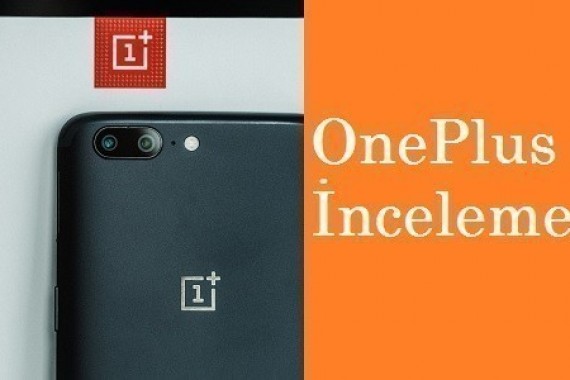 OnePlus 5 İncelemesi