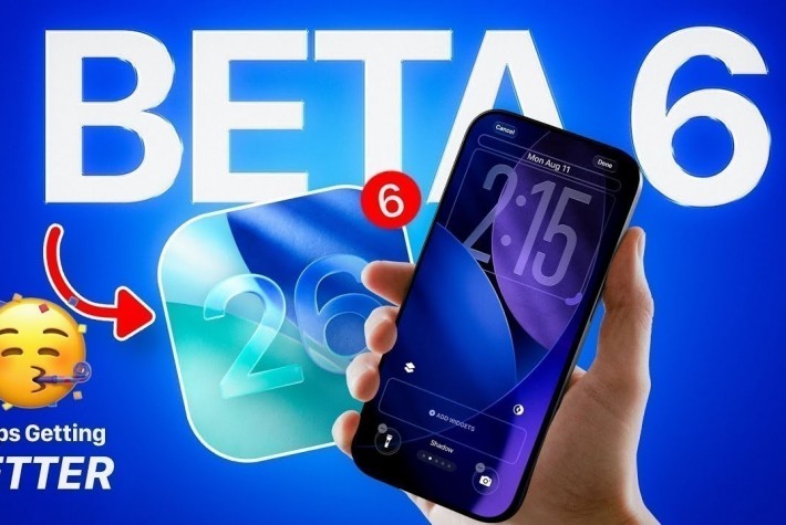 iOS 26 Beta 6 ile Gelen Yenilikler
