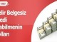 Gelir Belgesiz Kredi Talebi %13 Arttı
