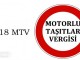 MTV'de 2018 1. taksit ödemeleri başladı