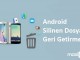 Android Telefonlarda Silinen Dosyaları Kurtarma