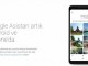 Google Asistan Artık Türkçe Olarak Hizmet Vermeye Başladı