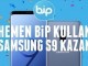 BiP kullananlara, Galaxy S9 kazanma fırsatı