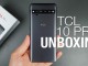 TCL 10 Pro Kutu Açılış ve İlk Bakış