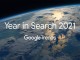 Google, 2021 Arama Trendlerini Açıkladı