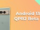 Android 13 QPR2 Beta 1 ile Gelen Yeni Özellikler