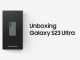 Galaxy S23 Ultra Resmi Kutu Açılışı