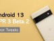 Android 13 QPR3 Beta 2 ile Gelen Yeni Özellikler