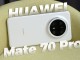 Huawei Mate 70 Pro Kutu Açılışı ve İlk Bakış