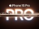 iPhone 16 Pro ve 16 Pro Max resmi olarak duyuruldu