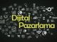 Dijital pazarlama nedir? Online Pazarlama Nasıl yapılır?