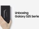 Samsung Galaxy S25 Serisi Resmi Kutu Açılışı